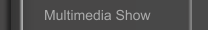 Multimedia Show 